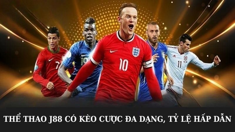 Thể Thao J88 Có Kèo Cược Đa Dạng, Tỷ Lệ Hấp Dẫn
